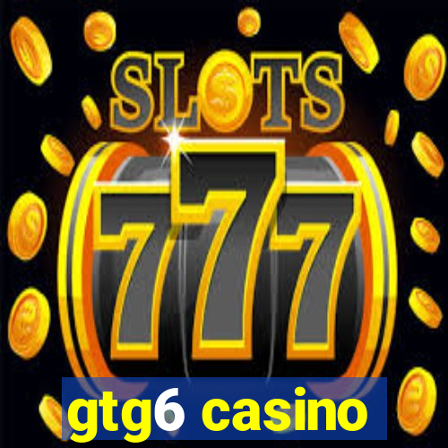 gtg6 casino